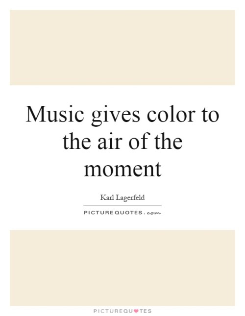 music-gives-color-to-the-air-of-the-moment-quote-1